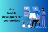 Top advantages of hiring a Nextjs developer for your project