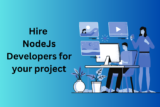 Top advantages of hiring a Nodejs developer for your business