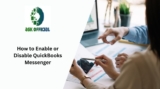 How to Use and Enable Disable QuickBooks Messenger?
