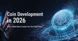 Coin Development in 2026: What It Really Takes to Launch Your Own Digital Asset