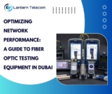 Optimizing Network Performance: A Guide to Fiber Optic Testing Equipment in Dubai