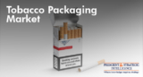 Enhancing Protection and Appeal: Exploring the Tobacco Packaging Market