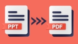 PPT To PDF – Complete Conversion Process