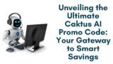 Unveiling the Ultimate Caktus AI Promo Code: Your Gateway to Smart Savings