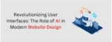 Revolutionizing User Interfaces: The Role of AI in Modern Website Design